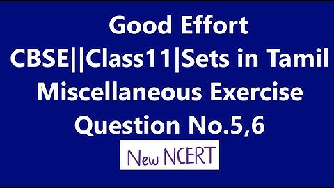 Class11 Sets|| Miscellaneous exercise||Chapter no1 || Question No.5,6||  New NCERT|| - in Tamil