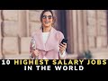 Top 10 Highest Salary Jobs In The World - The Most Demanding Jobs in2021