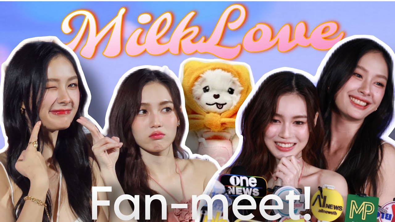 MilkLove Moments During The 23.5 Final Episode Fanmeet!