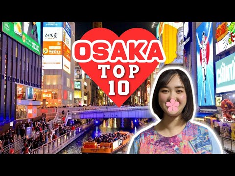BEST 10 things to do in Osaka Japan for First-Timers | Osaka Travel Guide 2023 with Map