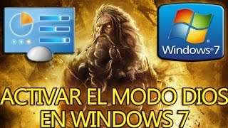 Como Activar El Modo DIOS En Windows 7