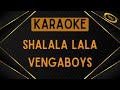 Vengaboys Shalala Lala Karaoke Vengaboys Shalala Lala Karaoke