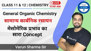 Class 11 & 12 Chemistry | कार्बनिक रसायन | मेसोमेरिक प्रभाव | Schools-UP Board | Varun Sir