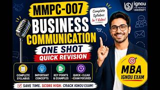 MMPC-007 Business Communication | One Shot Revision for IGNOU MBA Exam 2026 | Complete Syllabus