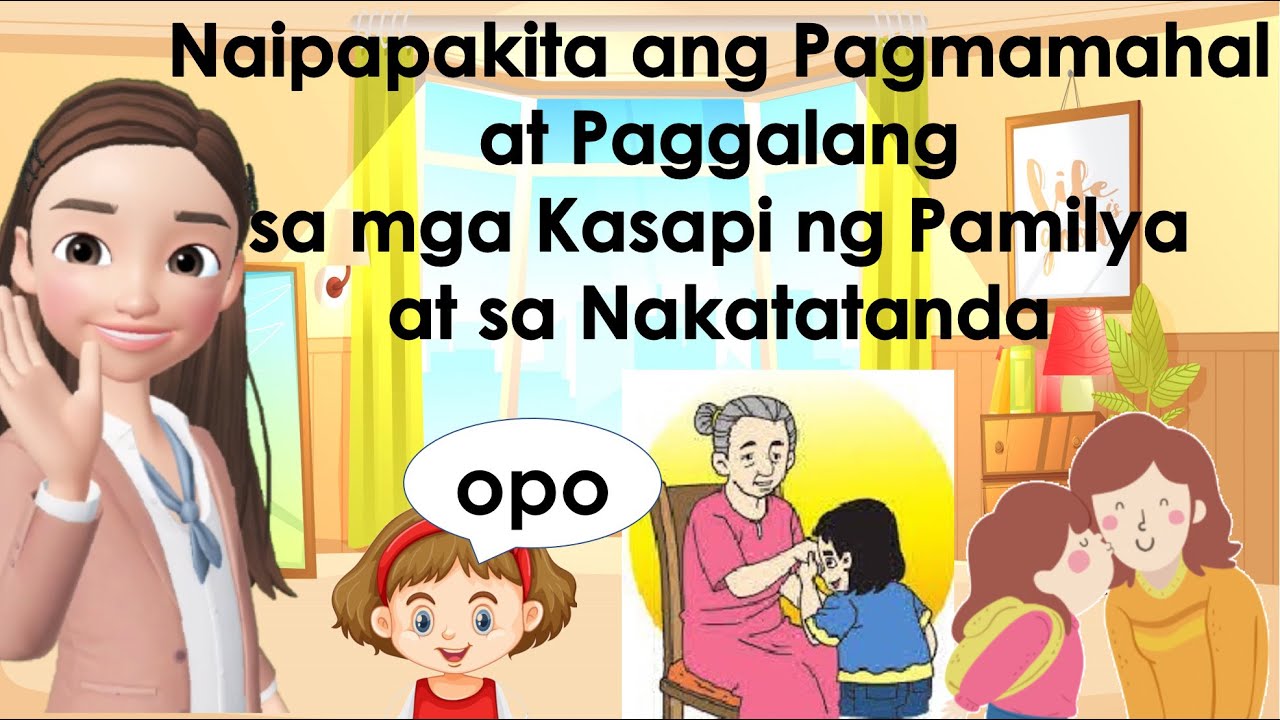 Kindergarten Week 14 MELC-based - Pagmamahal at Paggalang sa mga Kasapi