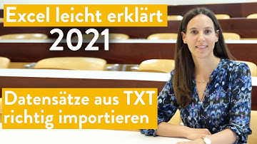 Excel einfach erklärt: Datensätze aus TXT-Datei importieren (Excel 2021 Statistik)