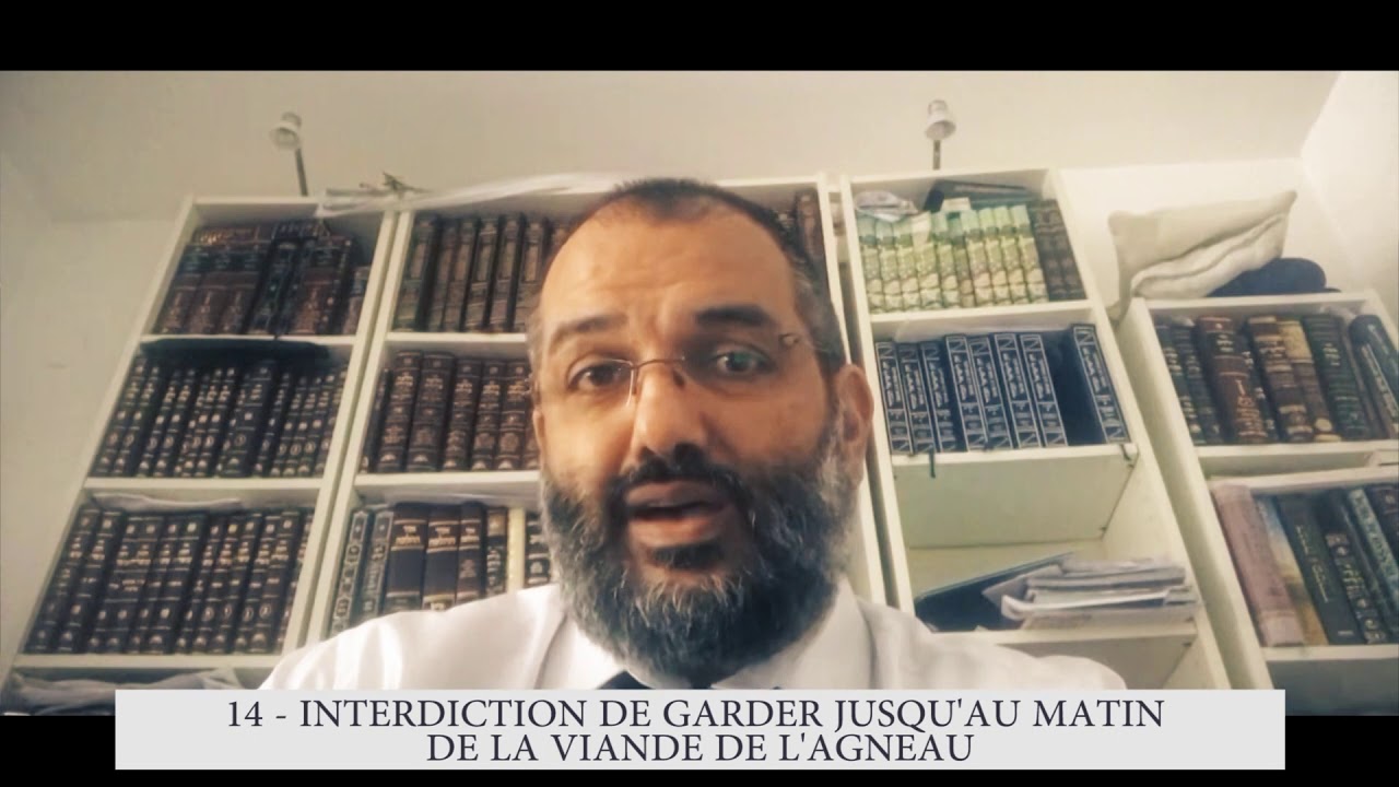613 - 14eme Commandement DE LA TORAH- Interdiction de garder jusqu'au matin de la viande de l'agneau