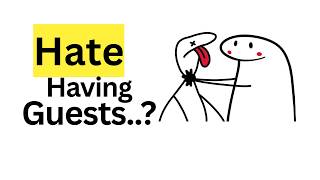 Why You Hate Having Guests Over (Psychology Explains)