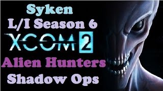 XCOM 2 L/I - Alien Hunters - Shadow Ops class challenge, S06 M04 (Retaliation)