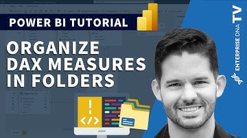 How To Organize Your DAX Measures Better