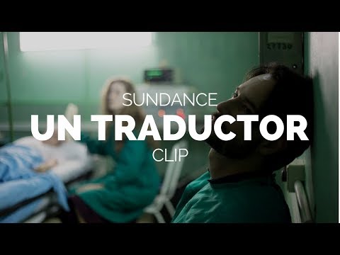 Un Traductor - Rodrigo Barriuso, Sebastián Barriuso Film Clip (Sundance 2018)