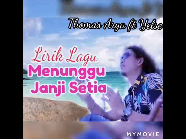 JIS LIRIK ◇◇THOMAS ARYA ft YELSE■■ MENUNGGU JANJI SETIA ( Lirik Lagu ) class=