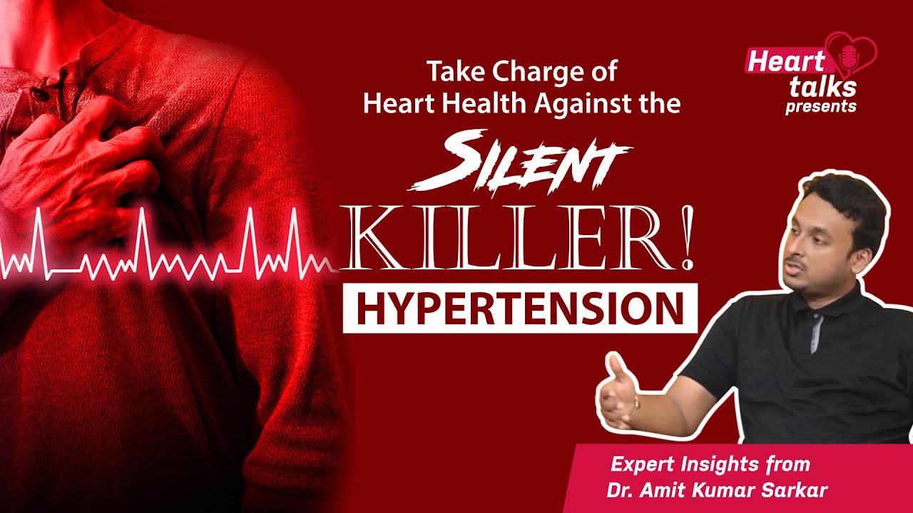 Take charge of Heart Health Against The - SILENT KILLER :HYPERTENSION