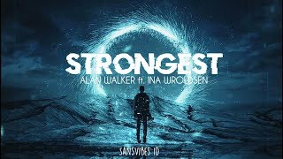 Ina Wroldsen - Strongest (Alan Walker Remix)