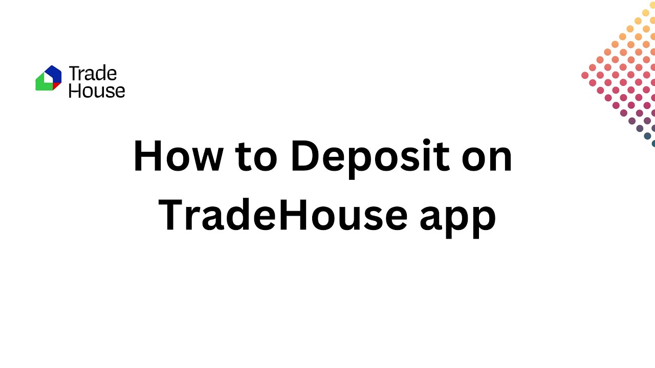 HOW TO DEPOSIT ON TRADE HOUSE APP YouTube