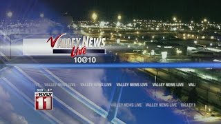 News: Valley News Live at 10pm Part 1