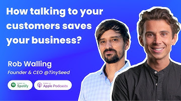 #06 How talking to your customers saves your business? | Rob Walling, CEO TinySeed