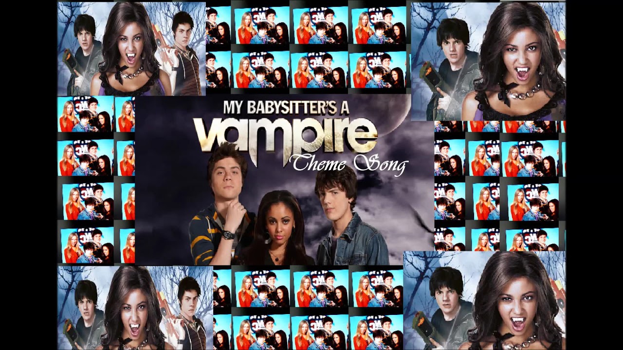 My Babysitter's A Vampire Theme Song Lyrics My Babysitter's a vampire Theme song with lyrics - YouTube