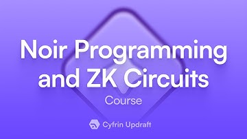 Noir Programming and Zero-Knowledge Circuits Full Course