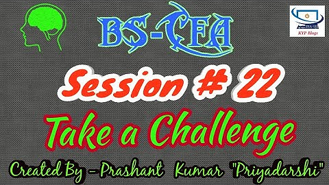 ERA Session 22 - BS CFA - Take A Challenge