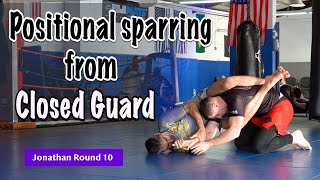 Positional sparring from Closed Guard