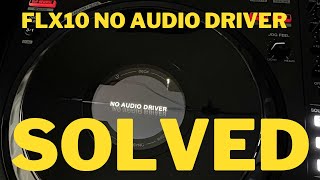 Pioneer FLX10 - No Audio Driver-Solved! (Serato) #serato #noaudiodriver #pioneer #FLX10 #dj