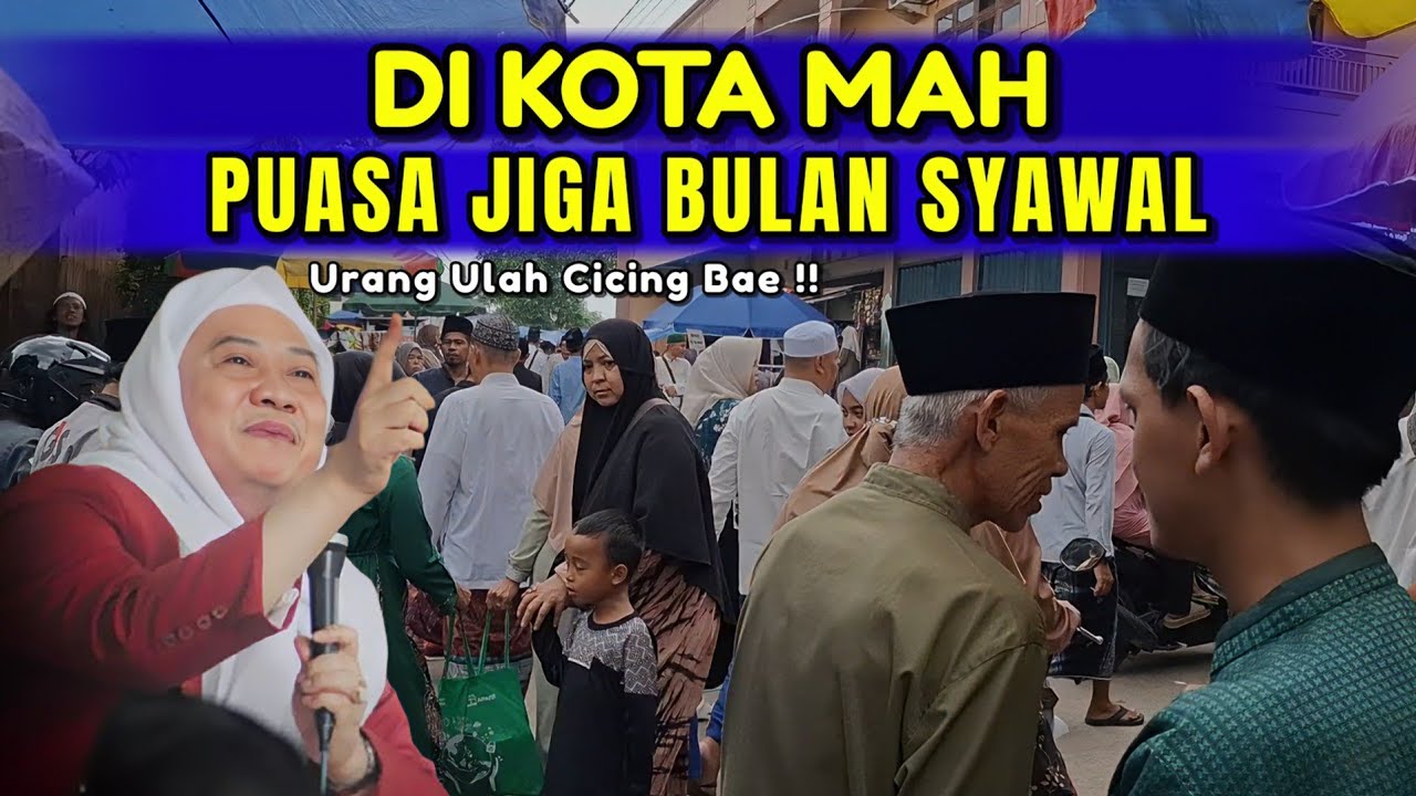 DI KOTA MAH PUASA JIGA SYAWAL BAE | ABUYA UCI TURTUSI