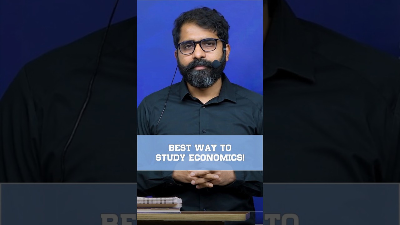BEST WAY TO STUDY ECONOMICS!
