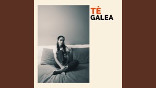 Video thumbnail of "Galea - Tè"