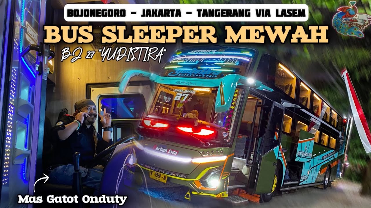 Naik Bus Ini Bikin Tidur Nyenyak 😂‼️[Trip Po. Berlian Jaya BJ 27 “Yudistira” Kudus - Tangerang]
