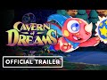 Cavern of Dreams - Official Launch Trailer