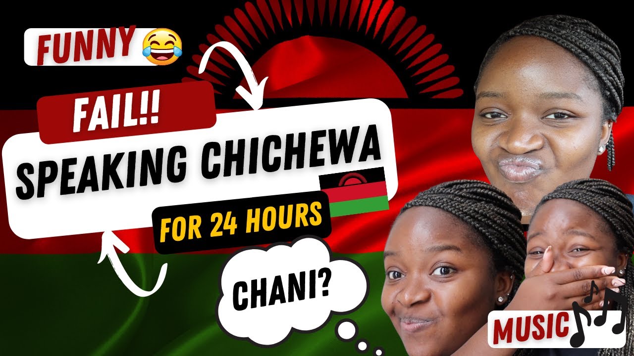 Speaking in Chichewa, for 24 hours FAIL ft. old school Malawian music | Malawian Youtuber