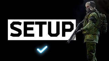 Finishing Setup | Escape from Tarkov