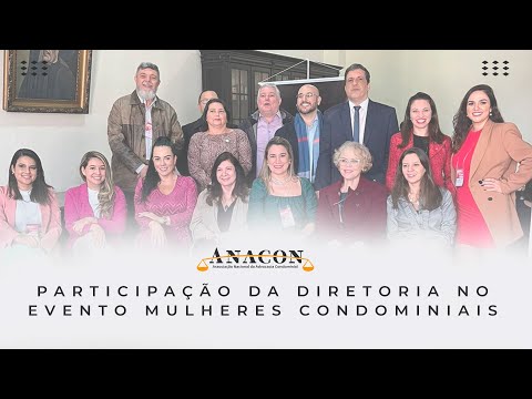 Participação dos Diretores da Anacon no Evento Mulheres Condominiais