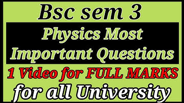 sem 3 Physics Most Important Questions for all University | BSc sem 3 Physics Important Questions