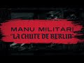 Manu militari  la chute de berlin  lyric