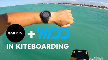 GARMIN + WOO in kiteboarding