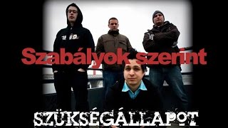 Szükségállapot - Szabályok szerint (Official Audio Video)
