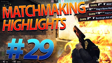 CS:GO MatchMaking Highlights #29 | by DAWN