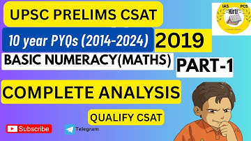 UPSC PRELIMS| 10 year pyqs (2014-2024) BASIC NUMERACY(Maths) | 2019 Complete analysis