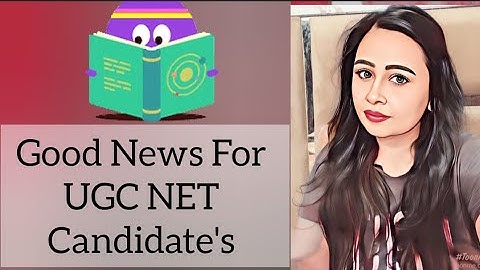 UGC NET 2023 : Good News For Candidate