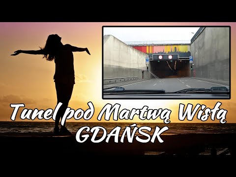 Tunel pod Martwą Wisłą - Gdańsk