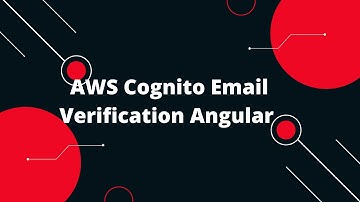 Authentication using  AWS Cognito In Angular application #3 AWS Cognito Email Verification Angular