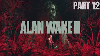 Alan Wake Livestream Playthrough - PART 12 - THE CLICKER OVERLAP