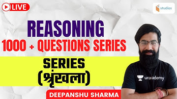 7 PM - Reasoning 1000 + Questions Series | Series (श्रृंखला) | By Deepanshu Sharma