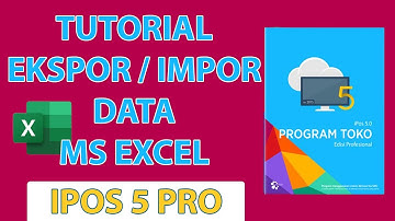 CARA EXPORT & IMPORT DATA EXCEL | IPOS 5 PRO