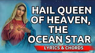 Hail Queen of Heaven, The Ocean Star by John Lingard \/ Cover Song with Lyrics \& Chords