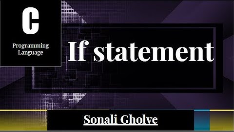 Control Structures in C programming| if statement| Types of statements