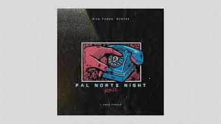 Baztez, Nico Parga - Pal norte night (REMIX)