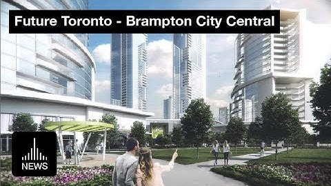 Future Toronto - Brampton City Central Mixed Use Development